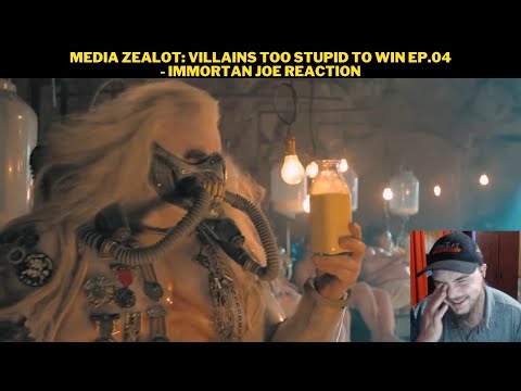 Media Zealot: Villains Too Stupid To Win Ep.04 - Immortan Joe Reaction