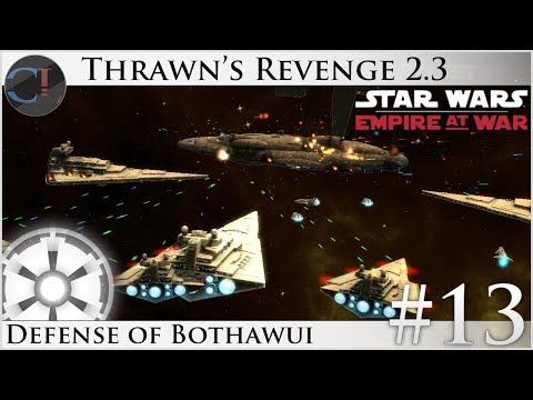 Defense of Bothawui - Thrawn's Revenge 2.3 Preview - Star Wars: Empire at War Mod [Ep 13]