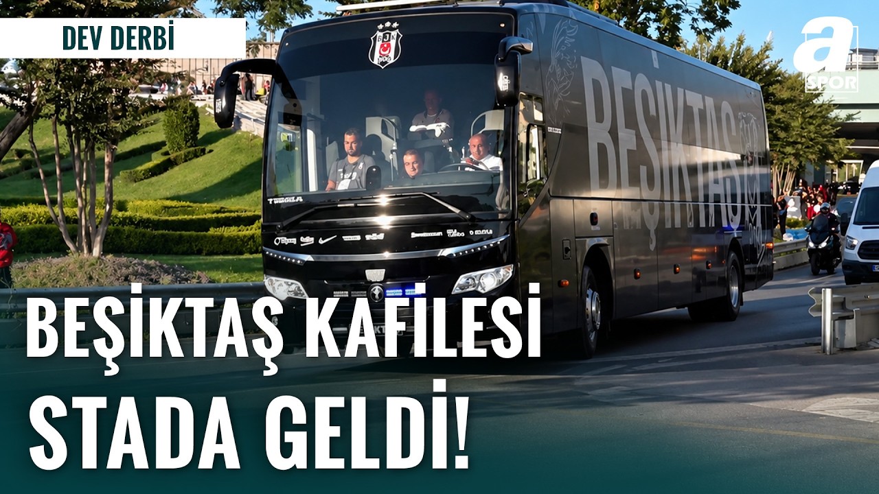Beşiktaş Kafilesi Fenerbahçe Derbisi Öncesi Stada Geldi