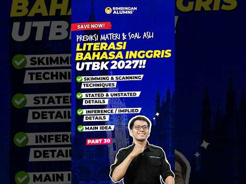🔖 SAVE NOW! Prediksi Materi & Soal Asli Literasi Bahasa Inggris UTBK 2027! PART 30