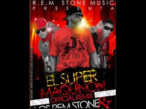 REM STONE & DON CHEZINA - SUPER MAQUINON OFFICIAL REMIX