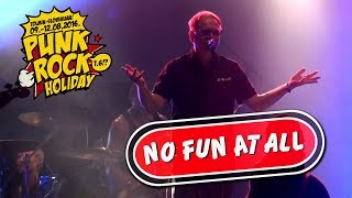 No Fun At All [Full SET] x22 @ Punk Rock Holiday (10/08/2016)