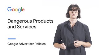 Dangerous Products or Services | Google Advertiser Policies