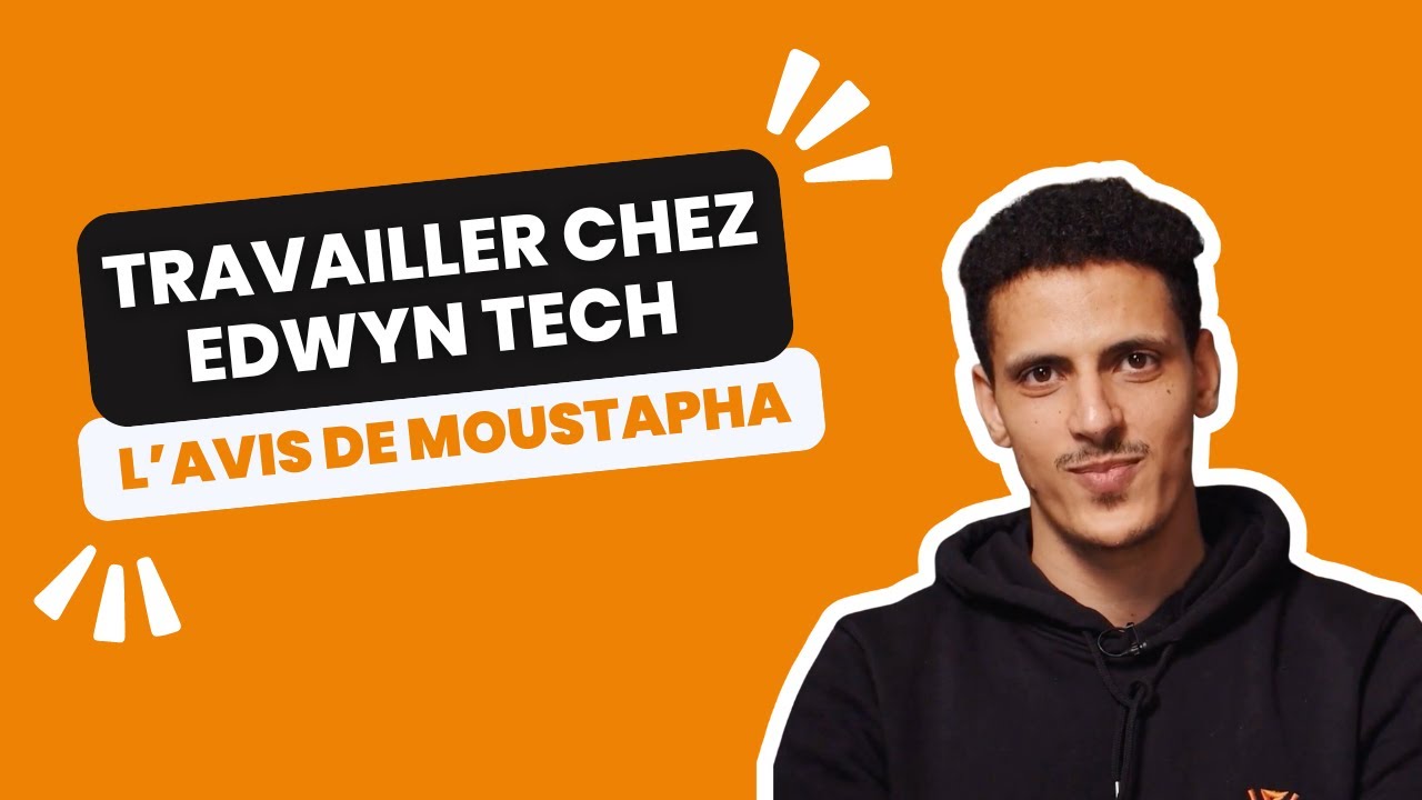 Pourquoi nos employés aiment travailler chez Edwyn Tech ? L'avis de Moustapha