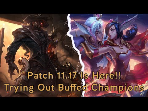 Patch 11.17 Is Here | Trying Out Buffed Champions | Lucian | Xayah | Korean Caitlyn Build
