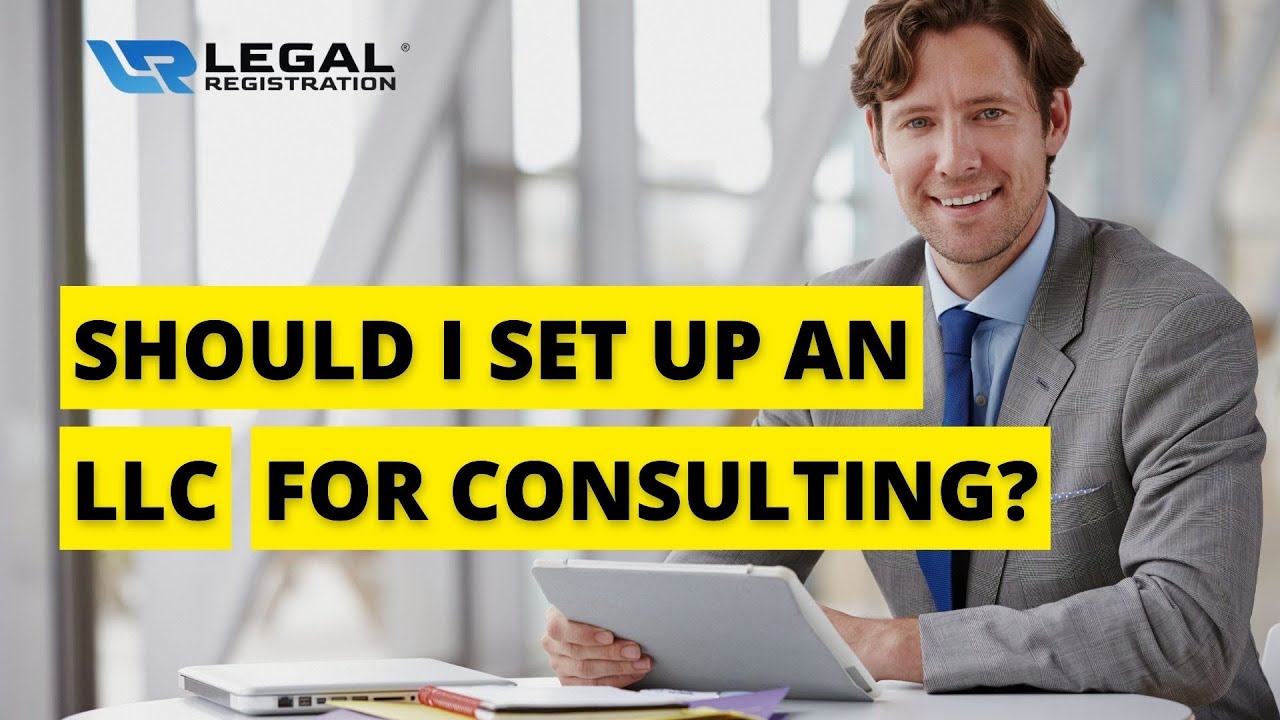 Should I set up an LLC for Consulting ✅