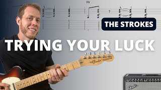 How to Play Trying Your Luck by The Strokes