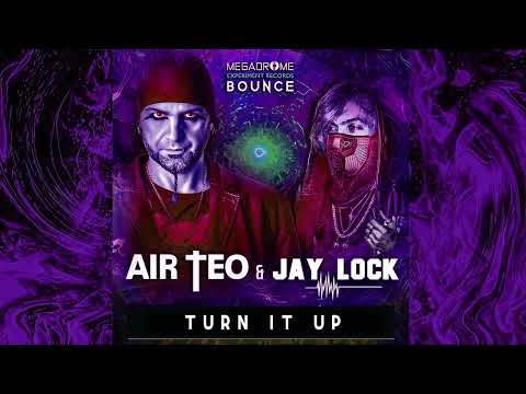 DJ AIR TEO & JAY LOCK - TURN IT UP (EARLY HARDSTYLE)