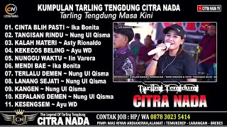 Download lagu KUMPULAN TARLING TENGDUNG CITRA NADA 2024 mp3 Download lagu KUMPULAN TARLING TENGDUNG CITRA NADA 2024 mp3