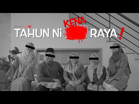Iklan Raya (Shortfilm) RenoRumaH 2022 : TAHUN NI KENA RAYA!