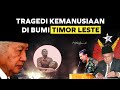 Tragedi Kemanusiaan Di Timor Leste Sejarah Timor Leste Eps 3