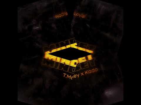 T.Money x Kado - Mindset (Official Audio)