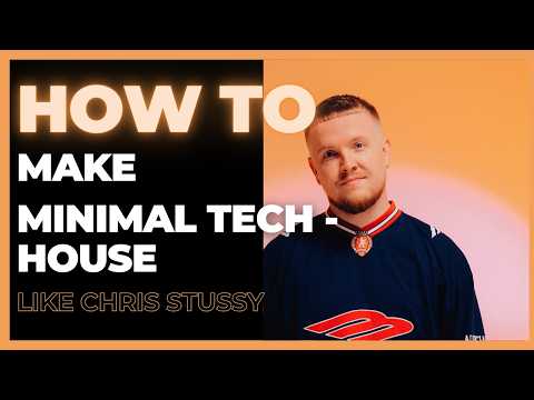 How To Make MINIMAL TECH HOUSE Like CHRIS STUSSY (Samples+Project) [ABLETON] — Sidechain Music