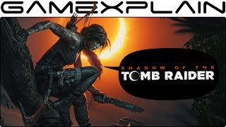 We Played Shadow of the Tomb Raider for 1 Hour - Hands-On Discussion