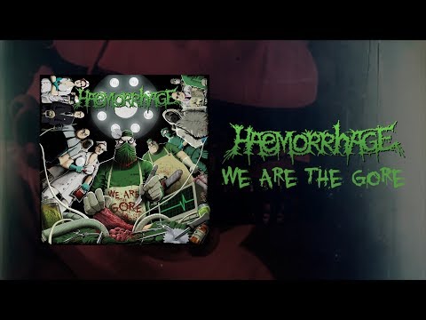 HAEMORRHAGE - We Are The Gore [FULL ALBUM STREAM]