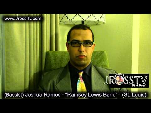 James Ross @ (Bassist) Joshua Ramos - "Ramsey Lewis Trio - www.Jross-tv.com