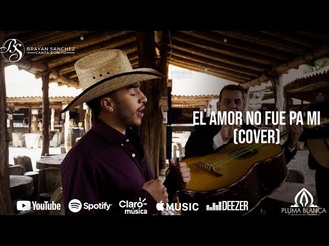 EL AMOR NO FUE PA MI   BRAYAN SANCHEZ
