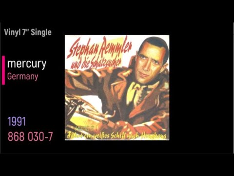 Stephan Remmler und die Schatzsucher  -  Hong 3 / Fährt ein weißes Schiff nach Hongkong