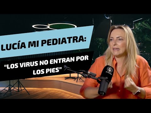 Lucía mi pediatra: «Los virus no entran por los pies»