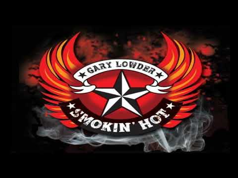 Gary Lowder and Smokin' Hot - Bad Boy (Feat. Bridger Warlick)