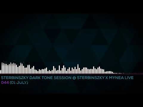 Sterbinszky Dark Tone Session @ Sterbinszky X MYNEA Live 44 (01 JULY)