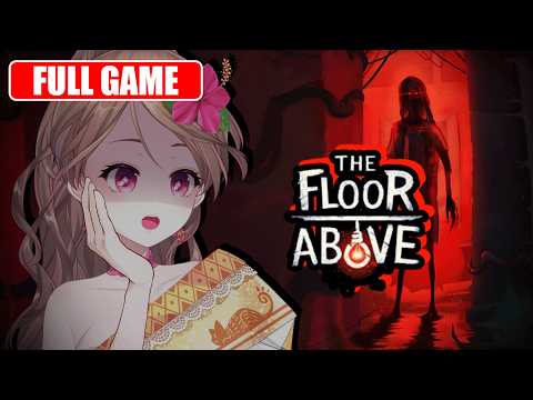 【The Floor Above】เกมผีบนหัว | FULL GAME【Lonita 🎀 VZ】