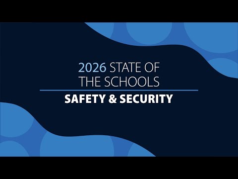 2026 State of the Schools: Safety & Security