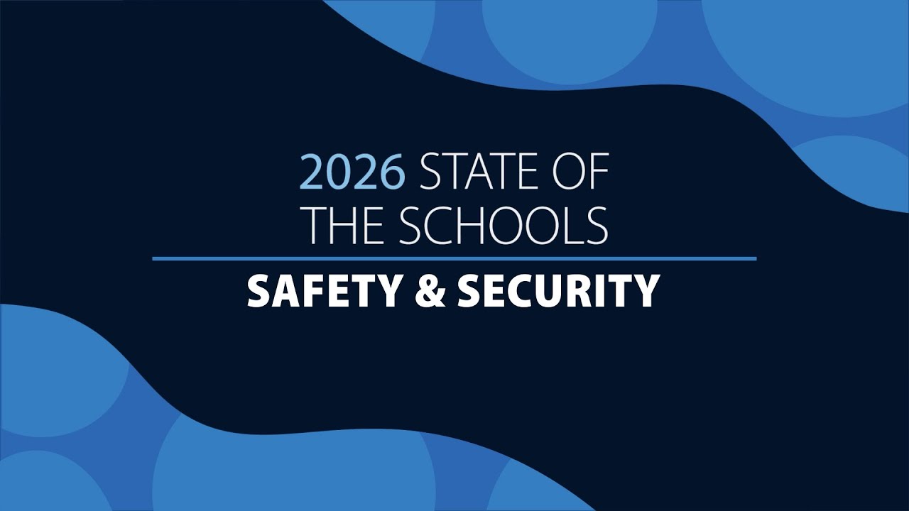 2026 State of the Schools: Safety & Security