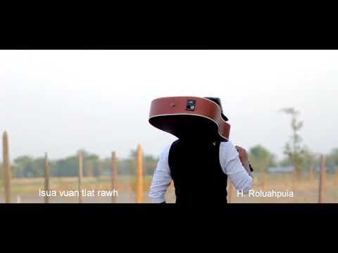 H.Roluahpuia - Isua vuan tlat ang che