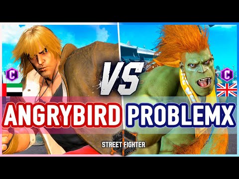 SF6 🔥 Angrybird (Ken) vs ProblemX (Blanka) 🔥 Street Fighter 6