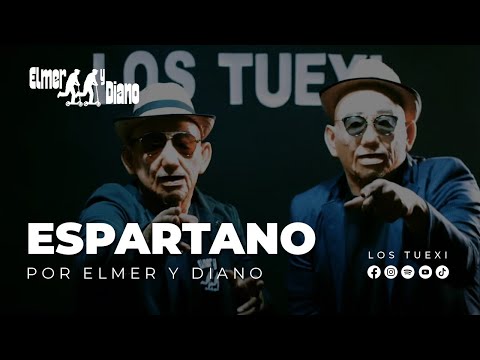 Espartano - Elmer y Diano