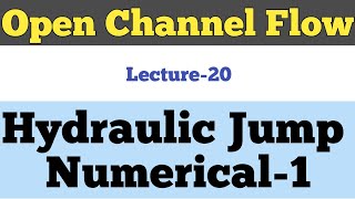 Hydraulic Jump Numerical |Numerical on Hydraulic Jump | Open Channel Flow Numerical | Hydraulic Jump