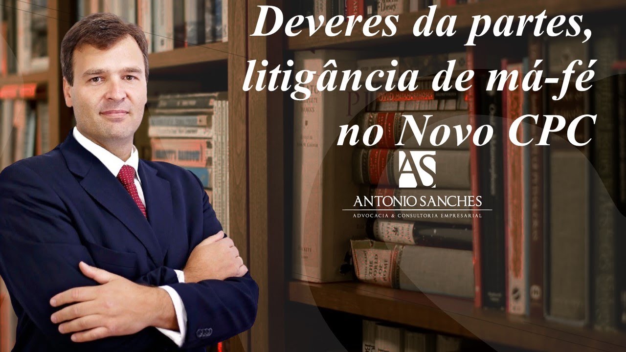 Teoria Geral do Processo: Deveres das partes e litigância de má fé no novo CPC