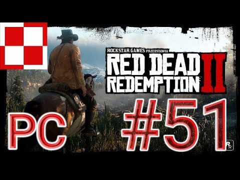 POGRAJMY W: RED DEAD REDEMPTION 2 (PL) (PC) #51 ODC 51 🐎"OBRONA I ODWET" (GAMEPLAY PL / ZAGRAJMY W)