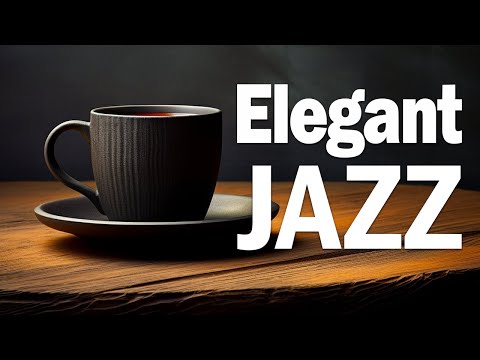 Elegant Jazz -  June Jazz & Bossa Nova Music For Good Mood