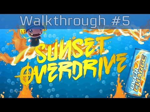 Sunset Overdrive - Walkthrough Part #5 [HD 1080P]