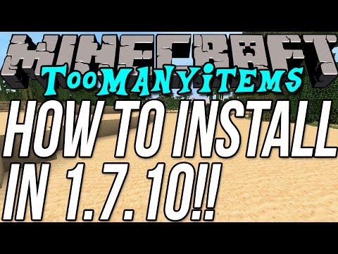 comment installer too many items 1.7.10