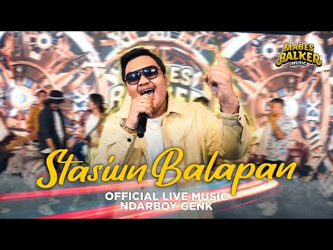STASIUN BALAPAN - NDARBOY GENK (OFFICIAL LIVE MUSIC)