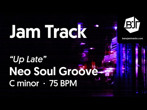 Neo Soul Groove Jam Track in C minor "Up Late" - BJT #70