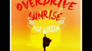 Dusk Warrior - Overdrive Sunrise