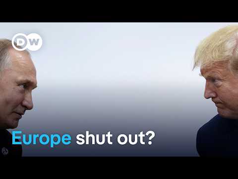 European leaders say no to Trump, Putine peace deal without Ukraine | DW News