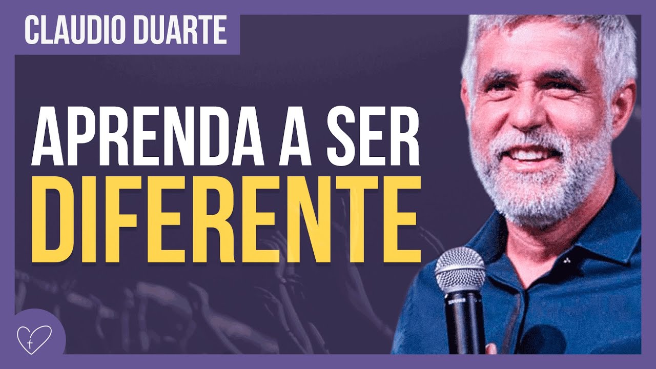 Cláudio Duarte - Você pode ser o diferente