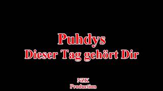 Puhdys - Dieser Tag gehört Dir(Lyrics)