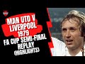 Man Utd v Liverpool 1979 FA Cup Semi-Final Replay