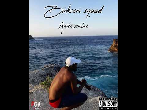 Binkseri squad -Année sombre #raaapide