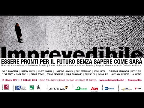 IMPREVEDIBILE | Mostra di arte e scienza di Fondazione Golinelli