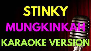 Download lagu STINKY MUNGKINKAH KARAOKE POP INDONESIA TANPA VOKA... mp3