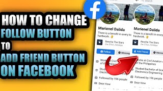 HOW TO CHANGE FOLLOW BUTTON TO ADD FRIEND BUTTON ON FACEBOOK PROFILE