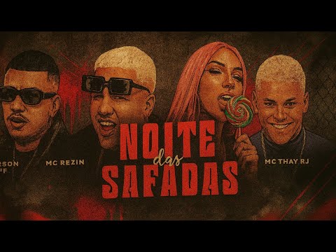 NOITE DAS SAFADAS 🔥 Anderson Neiff, MC Reizin, Danilo Chatinho & MC Thay RJ | Brega Funk Recife 2023