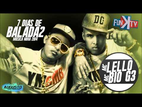 Mc Lello part Bio G3 - 7 Dias de Balada 2 ( FUNK TV OFICIAL )